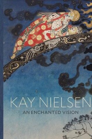Cover of Kay Nielsen: An Enchanted Vision