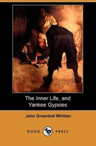 Cover of The Inner Life, and Yankee Gypsies (Dodo Press)