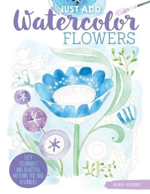 Book cover for Just Add Watercolor Flowers