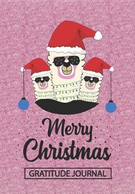 Book cover for Merry Christmas Llamas - Gratitude Journal