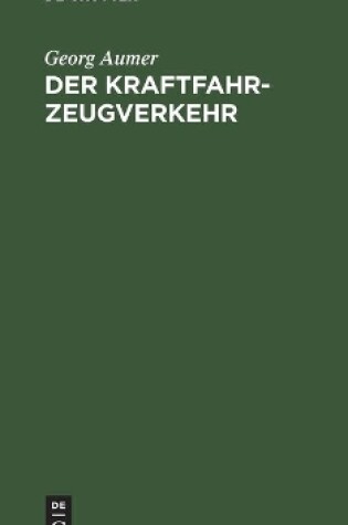 Cover of Der Kraftfahrzeugverkehr