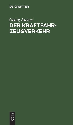 Book cover for Der Kraftfahrzeugverkehr