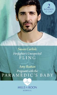 Book cover for Firefighter's Unexpected Fling / Pregnant With The Paramedic's Baby