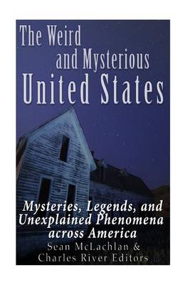 Book cover for The Weird and Mysterious United States