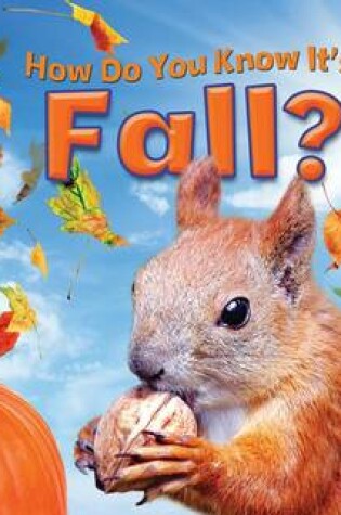 Cover of How Do You Know It's Fall?