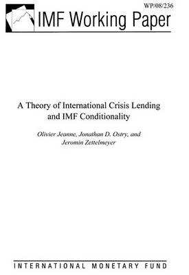 Book cover for A Theory of International Crisis Lending and IMF Conditionality