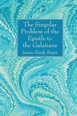 Book cover for The Singular Problem of the Epistle to the Galatians