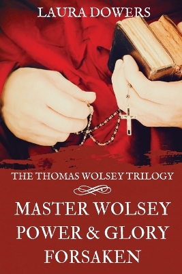 Book cover for The Thomas Wolsey Trilogy