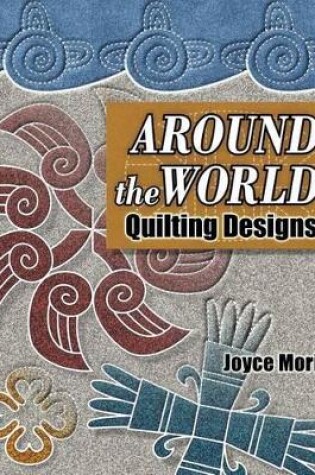 Cover of Around the World Quilting Designs