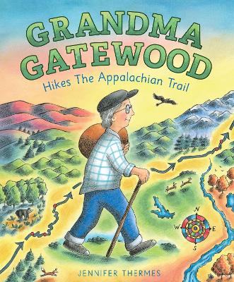 Book cover for Grandma Gatewood Hikes the Appalachian Trail