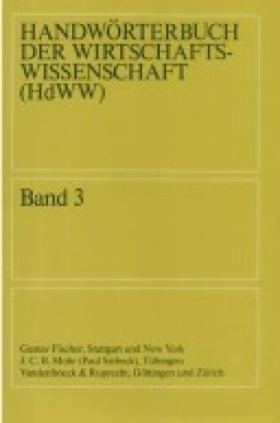 Cover of Handworterbuch Der Wirtschaftswissenschaft (Hdww) Band 03