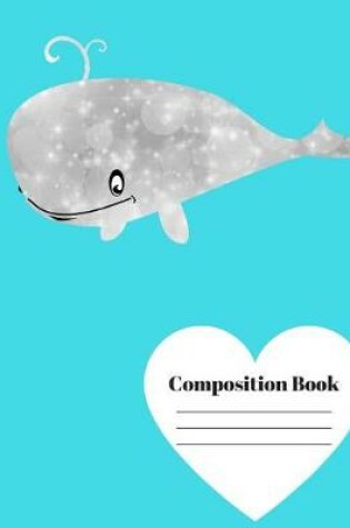 Cover of Ocean Whale Wide Ruled Composition Notebook