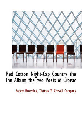 Book cover for Red Cotton Night-Cap Country the Inn Album the Two Poets of Croisic