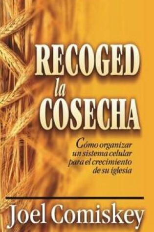 Cover of Recoged La Cosecha