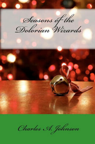 Cover of Seasons of the Dolorian Wizards