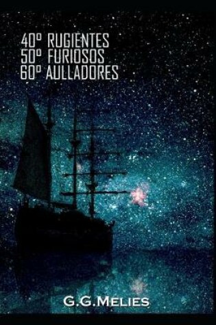 Cover of 40� Rugientes, 50� Furiosos, 60� Aulladores.