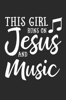 Book cover for This Girl Runs on Jesus and Music