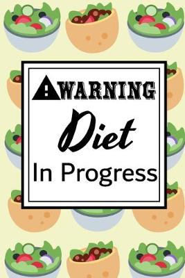 Book cover for Warning Diet in Progress