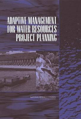 Book cover for Adaptive Management for Water Resources Project Planning