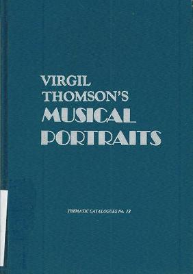 Book cover for Virgil Thomson's Musical Portraits