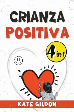 Cover of Crianza positiva - 4 en 1 -