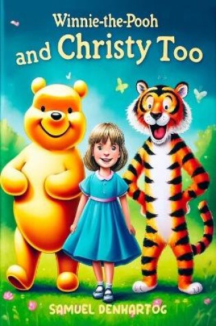 Cover of Winnie-the-Pooh and Christy Too