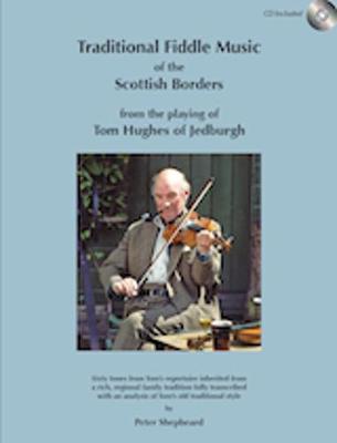 Book cover for Traditional Fiddle Music of the Scottish Borders from the Playing of Tom Hughes of Jedburgh