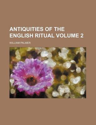 Book cover for Antiquities of the English Ritual Volume 2