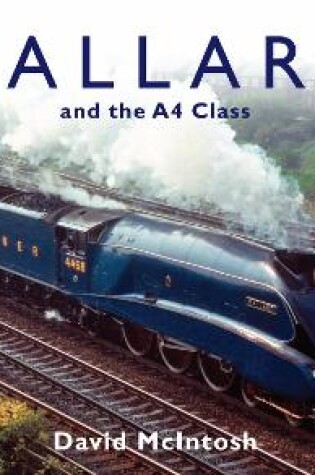 Cover of Mallard and the A4 Class