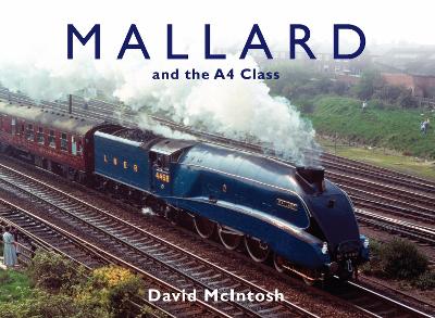 Book cover for Mallard and the A4 Class