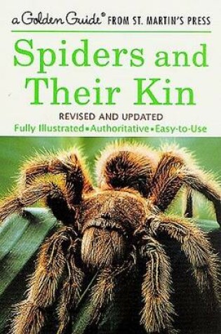 Cover of Spiders and Their Kin Golden Guide