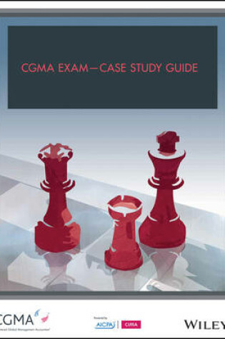 Cover of CGMA Exam – Case Study Guide