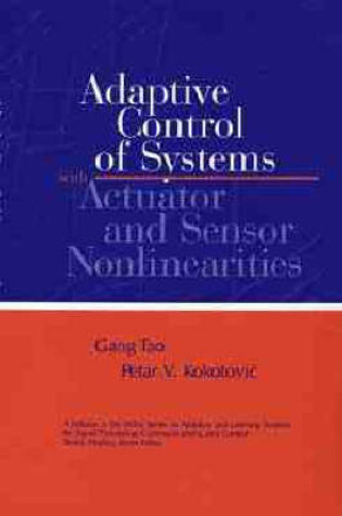 Cover of Adaptive Control of Systems with Actuator and Sensor Nonlinearities