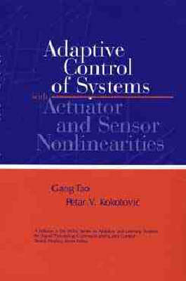 Cover of Adaptive Control of Systems with Actuator and Sensor Nonlinearities