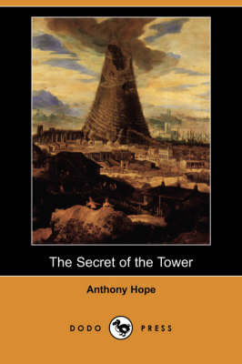 Book cover for The Secret of the Tower (Dodo Press)