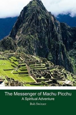 Book cover for The Messenger of Machu Picchu