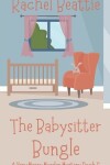 Book cover for The Babysitter Bungle