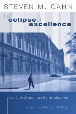 Book cover for The Eclipse of Excellence