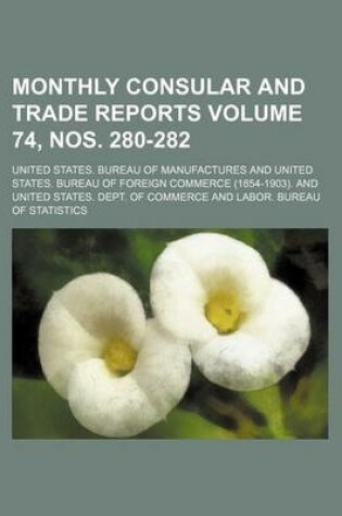 Cover of Monthly Consular and Trade Reports Volume 74, Nos. 280-282