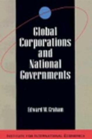 Cover of Global Corporations and National Governments