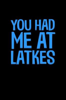 Book cover for You Had Me At Latkes