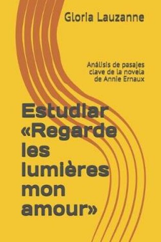 Cover of Estudiar Regarde les lumieres mon amour