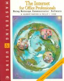 Book cover for Mastering & Using the Internet for Office Professional Using Netscape Communicator