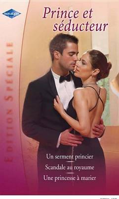 Book cover for Prince Et Seducteur (Harlequin Edition Speciale)