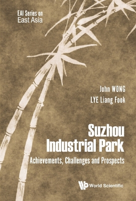 Book cover for Suzhou Industrial Park: Achievements, Challenges And Prospects