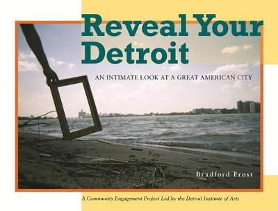 Book cover for Reveal Your Detroit