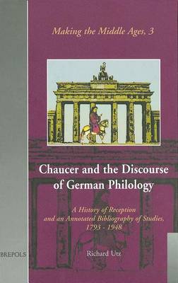 Cover of Chaucer and the Discourse of German Philology