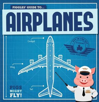 Book cover for Piggles' Guide to Airplanes