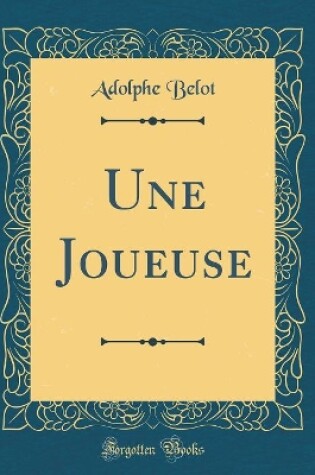 Cover of Une Joueuse (Classic Reprint)