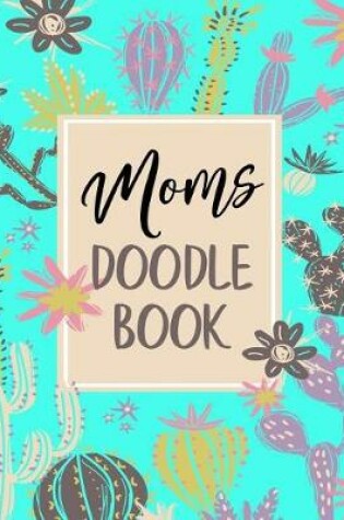 Cover of Moms Doodle Book